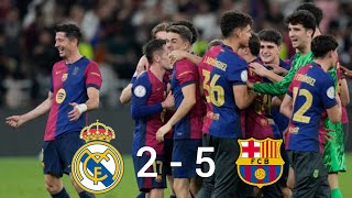 Real Madrid vs Barcelona 2 — 5 | Super copa FINAL 2025 | Full match